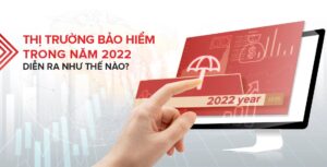 (Theo Vietnam Biz) Đâu là động lực tăng trưởng cho ngành bảo hiểm phi nhân thọ trong 2022?